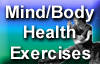 Mind/Body Health Exercises